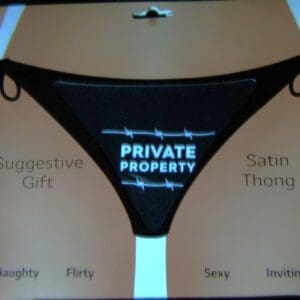 A black and white picture of a thong with the words " private property ".